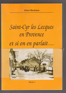 Saint-Cyr-les-Lecques en Provence et si on en parlait - 2 volumes complet 
