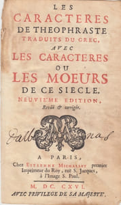 Les Caracteres de Theophraste traduits du grec Avec les Caracteres ou les Moeurs de ce Siecle.9E EDITION REVUE & CORRIGEE.[Suivi du Discours prononcé à l'Académie Française le 15 juin 1693].