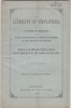The liability of employers. A system of insurance by the mutual contributions of masters and workmen the best provision for accidents. Address to the ...