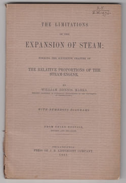 The limitations of the expansion of steam: forming the sixteenth chapter of The relative proportions of the steam-engine.From 3d ed., rev. and enl.. ...