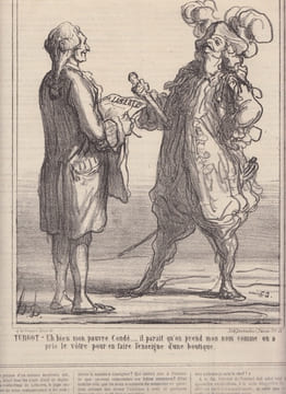 TURGOT - Eh bien mon pauvre Condé... il parait qu'on prend mon nom comme on a pris le vôtre pour en faire l'enseigne d'une boutique- Lithographie. ...