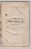 Le Somnambule, comédie... [Comédiens français, 19 janvier 1739.]. Sallé (secrétaire du Cte de Maurepas)Pont-de-Veyle, Antoine de Fériol (1697-1774 ; ...