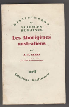 Les aborigènes australiens : Trad. de l'anglais par André et Simonne Devyver. Adolphus P Elkin