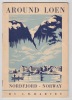 Around Loen Nordfjord Norway. Harvey, C. W.
