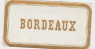 etiquette de BORDEAUX -  Etiquette- litho originale fin XIXe,bords dorés ronds. 