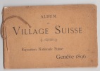 Album du Village Suisse : Exposition Nationale Suisse Genève 1896. Frédéric Boissonnas, Fotograf 