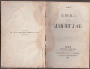 Marseille et les Marseillais. Edition originale . (Marseille.) MÉRY (François-Joseph-Pierre-André).
