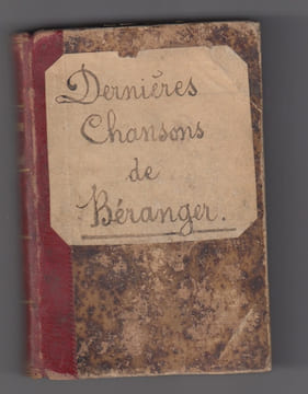 DERNIERES CHANSONS DE 1834 A 1851 AVEC UNE LETTRE et PREFACE DE L'AUTEUR.. Pierre-Jean de Béranger