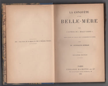 LA CONQUETE D'UNE BELLE-MERE - 2e édition. Par l'auteur de 'Molly Bawn'. Roman trad. de l'anglais avec l'autorisation de l'auteur.