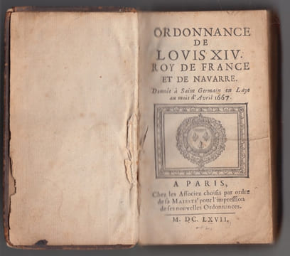 Ordonnance de Louis XIV Roy de France et de Navarre ,Donnée à Saint Germain en Laye au mois d'avril 1667. ORDONNANCE - LOUIS XIV