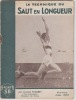 La technique du saut en longueur- Illustrations d'Abel Petit . JACQUES FLOURET (9 fois International,Champion de France)