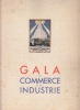 Gala du commerce et de l'industrie.. MAC ORLAN (Pierre), GUITRY (Sacha), REBOUX (Paul), FARRERE (Claude).
