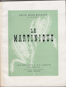 LA MARTINIQUE. MADININA 1502-1952.. ROSE-ROSETTE. Félix (de Fort-de-France).