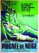 Une poignée de neige Film de Fred Zinnemann (1957) Affiche Cinéma / Movie Poster. Affiche Cinéma / Movie Poster