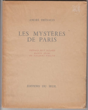 Les Mystères de Paris. Préface de Paul Eluard. Pointe sèche de Jacques Villon.. FRENAUD (André).