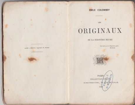 Les Originaux de la dernière heure.. COLOMBEY Emile.