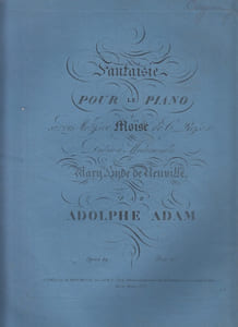 Fantaisie pour le piano sur des motifs de Moïse de G. Rossini dédiée à Mlle Mary...... Opéra 19.