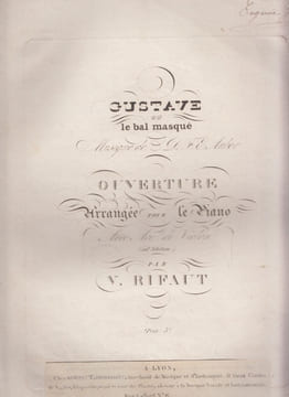 Gustave (III) ou le bal masqué (Gustav oder der Maskenball). Ouverture Arrangée pour le Piano par V.RIFAUT avec acc. de violon (ad libitum). Auber, ...