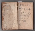 Recueil des opera, des balets, et des plus belles piéces en musique : qui ont été représentées depuis six ou douze ans jusques à présent devant Sa ...