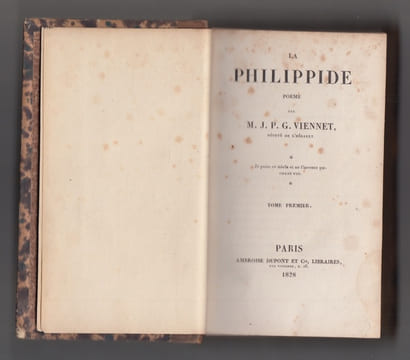 La Philippide. Poème par M. J. P. G. Viennet,... Tome premier [-deuxième].. Jean-Pons-Guillaume Viennet; Ambroise Dupont, libraire).; Joseph Tastu 