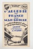 D'Algerie en France par Marseille transbordement direct. Chemins de fer Paris - Lyon - Méditerranée - C.G.T.