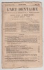 L'Art dentaire, revue mensuelle de la chirurgie et de la prothèse dentaires, par MM.Préterre. vol. 6. ,numéro 8. MM.-Fowler et Préterre.-Pierre ...