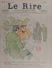 Le RIRE . Journal humoristique. Année 1897 du N° 113 (2 janvier 1897 ) au  N° 138 (26 juin 1897) - 25 numéros.. Le RIRE .Toulouse Lautrec , Forain , ...