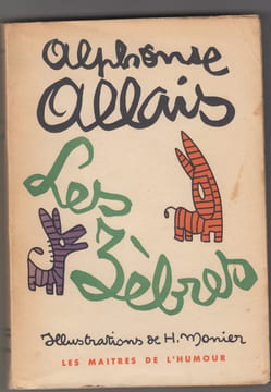 Les Zèbres. Contes choisis par Georges Bénard. Préface de Curnonsky. Illustrations de H. Monier. ALLAIS (Alphonse).