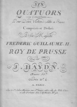 Six Quatuors concertants pour deux violons, alto et basse... Composés et Dediés à Sa Majesté Frédéric Guillaume II Roi de Prusse par Joseph Haydn - ...