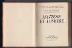 MATIERE ET LUMIERE. De Broglie Louis