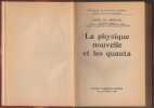 La physique nouvelle et les quanta (Bibliothèque de Philosophie scientifique). De Broglie Louis