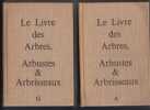 Le livre des arbres arbustes & arbrisseaux / 2 tomes / édition originale. LIEUTAGHI Pierre