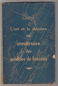 L'art et la maniere de construire des modeles de bateaux navires de guerre modernes