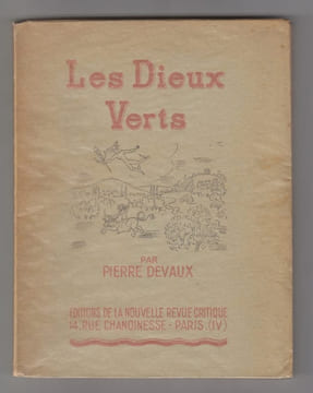 Les Dieux Verts. Nouvelle mythologie écrite en langue verte [ Edition originale - Livre dédicacé par l'auteur ]. DEVAUX, Pierre
