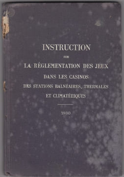 Instruction sur la réglementation des jeux dans les casinos des stations balnéaires, thermales et climatériques. Instruction sur la réglementation des ...