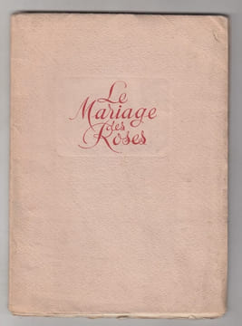 Le mariage des roses. Conte. Illustré de pointes sèches originales de Léon COURBOULEIX.. [COURBOULEIX (Léon)] - LACOMBE (Henri).-