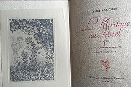 Le mariage des roses. Conte. Illustré de pointes sèches originales de Léon COURBOULEIX.