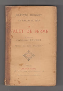 Un paysan du Midi. Le Valet de Ferme.- Traduction d'Alphonse Daudet. Préface de Léon Daudet.bel ENVOI autographe AUTEUR daté 1907 ;