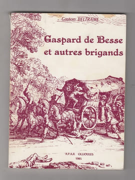 Gaspard de Besse et autres brigands relié avec On l'appelait... Gaspard de Besse. BELTRAME, Gaston,