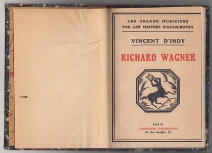 RICHARD WAGNER ET SON INFLUENCE SUR L'ART MUSICAL FRANCAIS. Collection. Les grands musiciens par les maîtres d'aujourd'hui. N°1-