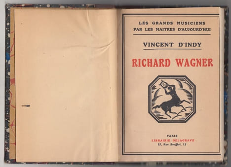 RICHARD WAGNER ET SON INFLUENCE SUR L'ART MUSICAL FRANCAIS. Collection. Les grands musiciens par les maîtres d'aujourd'hui. N°1- . D'INDY VINCENT
