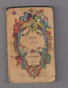 Petit Buffon des enfants ou extrait d'histoire naturelle des Quadrupedes, des Reptile, Des Poissons et des Oiseaux. Nouvelle edition, revue et augmentee.