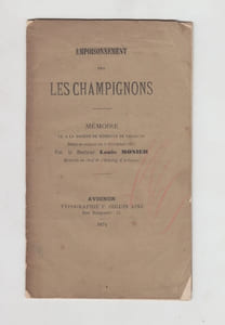 Empoisonnement par les champignons, mémoire lu à la Société de médecine de Vaucluse dans sa séance du 9 décembre 1874, par le Dr Louis Monier ..
