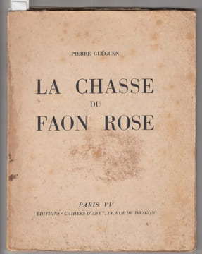 La Chasse du Faon rose, sur papier japon nacré + dédicace - livre de peintre illustré. Pierre Guéguen 1889-1965 (Auteur), Arpad Szenes (Illustrateur), ...
