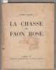 La Chasse du Faon rose, sur papier japon nacré + dédicace - livre de peintre illustré. Pierre Guéguen 1889-1965 (Auteur), Arpad Szenes (Illustrateur), ...