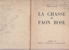 La Chasse du Faon rose, sur papier japon nacré + dédicace - livre de peintre illustré. Pierre Guéguen 1889-1965 (Auteur), Arpad Szenes (Illustrateur), ...