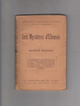 Les Mystères d'Eleusis La magnificence extérieure et le principe caché Les petits mystères d'Agra La partie secrète des mystères Les divinités ...