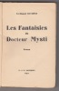 Les fantaisies du Docteur MYSTI ,roman. DUCHENE Ferdinand
