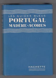 Guides bleus: Portugal, Madère, Açores.