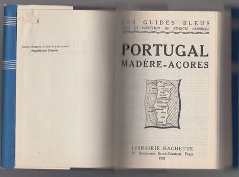 Guides bleus: Portugal, Madère, Açores.. Guides bleus /PARISOT Magdeleine